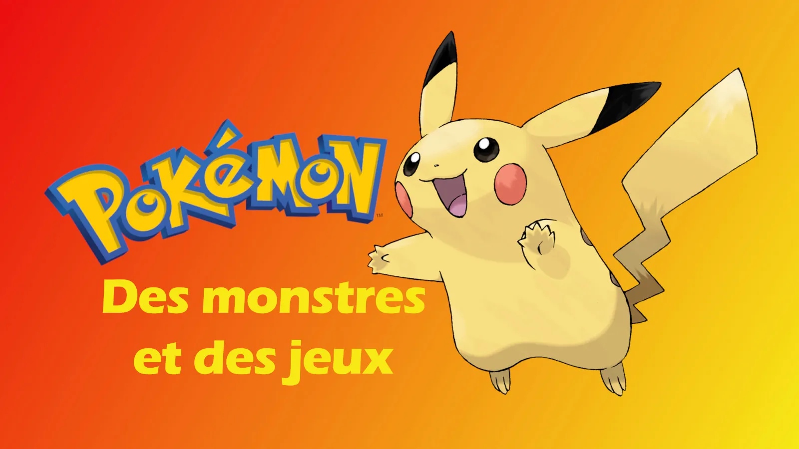 Pokémon : des monstres et des jeux